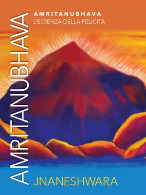 cover image of Amritanubhava — L'essenza della Felicità